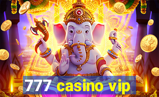 777 casino vip